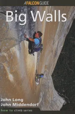 How to Climb(TM): Big Walls, wydanie pierwsze - How to Climb(TM): Big Walls, First Edition