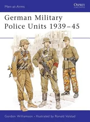 Niemieckie jednostki żandarmerii wojskowej 1939-45 - German Military Police Units 1939-45