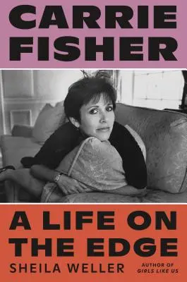 Carrie Fisher: Życie na krawędzi - Carrie Fisher: A Life on the Edge