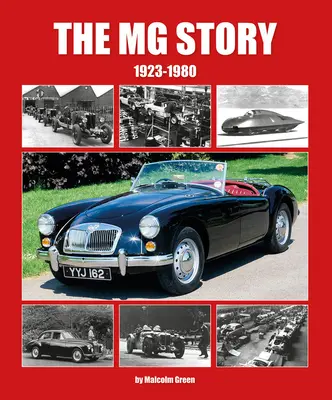 Historia MG: 1923 - 1980 - The MG Story: 1923 - 1980
