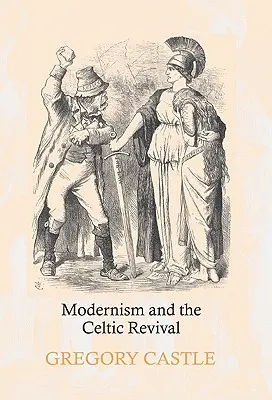 Modernizm i celtyckie odrodzenie - Modernism and the Celtic Revival
