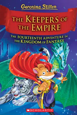 Strażnicy Imperium (Geronimo Stilton i Królestwo Fantastyki #14), 14 - The Keepers of the Empire (Geronimo Stilton and the Kingdom of Fantasy #14), 14