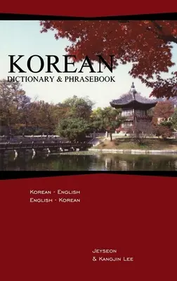 Koreański Słownik i Rozmówki: koreańsko-angielski/angielsko-koreański - Korean Dictionary & Phrasebook: Korean-English/English-Korean