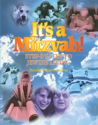 To micwa!: Krok po kroku do żydowskiego życia - It's a Mitzvah!: Step-By-Step to Jewish Living