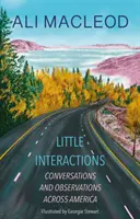 Małe interakcje - rozmowy i obserwacje w Ameryce - Little Interactions - Conversations and Observations across America