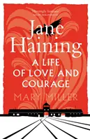 Jane Haining: Życie pełne miłości i odwagi - Jane Haining: A Life of Love and Courage