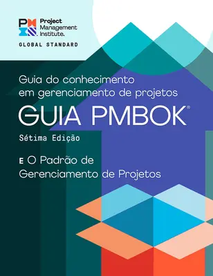 A Guide to the Project Management Body of Knowledge (Pmbok(r) Guide) - wydanie siódme i standard zarządzania projektami - A Guide to the Project Management Body of Knowledge (Pmbok(r) Guide) - Seventh Edition and the Standard for Project Management