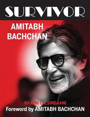 Ocalały: Amitabh Bachchan - Survivor: Amitabh Bachchan