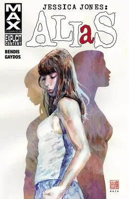 Jessica Jones: Alias, tom 1 - Jessica Jones: Alias, Volume 1