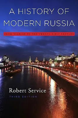 Historia współczesnej Rosji: Od caratu do dwudziestego pierwszego wieku, wydanie trzecie - A History of Modern Russia: From Tsarism to the Twenty-First Century, Third Edition