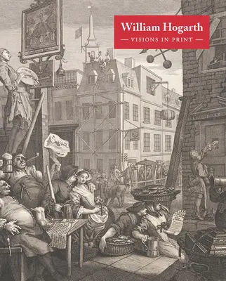 William Hogarth: Wizje w druku - William Hogarth: Visions in Print