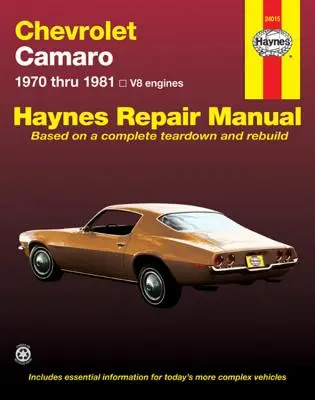 Instrukcja naprawy Chevroleta Camero V8: 1970 do 1981 - Chevrolet Camero V8 Repair Manual: 1970 Thru 1981