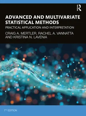 Zaawansowane i wielowymiarowe metody statystyczne: Praktyczne zastosowanie i interpretacja - Advanced and Multivariate Statistical Methods: Practical Application and Interpretation