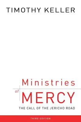 Ministries of Mercy, 3rd Ed.: The Call of the Jericho Road (Służby miłosierdzia, wyd. 3) - Ministries of Mercy, 3rd Ed.: The Call of the Jericho Road