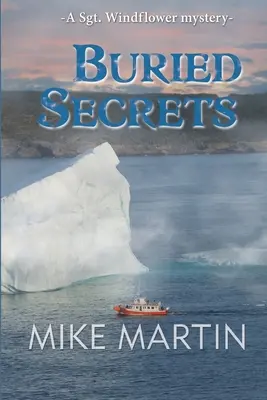 Pogrzebane sekrety: The Sgt. Windflower Mystery Series Book 11 - Buried Secrets: The Sgt. Windflower Mystery Series Book 11