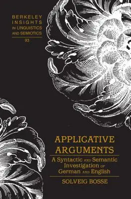 Argumenty aplikatywne: Syntaktyczne i semantyczne badanie języka niemieckiego i angielskiego - Applicative Arguments: A Syntactic and Semantic Investigation of German and English