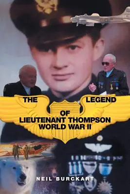 Legenda porucznika Thompsona: II wojna światowa - The Legend of Lieutenant Thompson: World War II