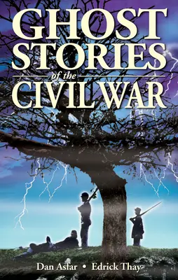 Historie duchów z czasów wojny secesyjnej - Ghost Stories of the Civil War