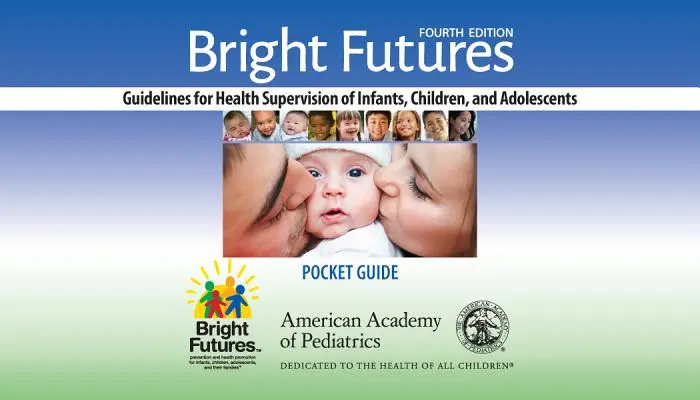 Bright Futures: Kieszonkowy przewodnik po wytycznych: Wytyczne dotyczące nadzoru zdrowotnego nad niemowlętami, dziećmi i młodzieżą - Bright Futures: Guidelines Pocket Guide: Guidelines for Health Supervision of Infants, Children, and Adolescents