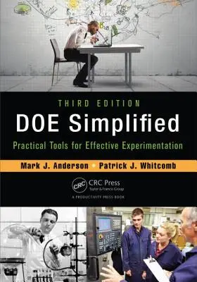 Doe Simplified: Praktyczne narzędzia do skutecznego eksperymentowania, wydanie trzecie - Doe Simplified: Practical Tools for Effective Experimentation, Third Edition