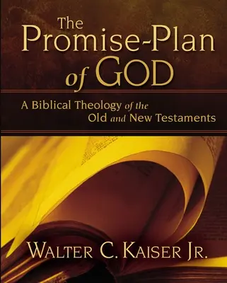 The Promise-Plan of God: Biblijna teologia Starego i Nowego Testamentu - The Promise-Plan of God: A Biblical Theology of the Old and New Testaments