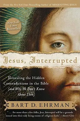 Jesus, Interrupted: Ujawnienie ukrytych sprzeczności w Biblii (i dlaczego o nich nie wiemy) - Jesus, Interrupted: Revealing the Hidden Contradictions in the Bible (and Why We Don't Know about Them)