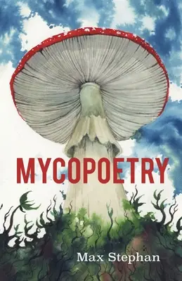 Mykopoezja - Mycopoetry