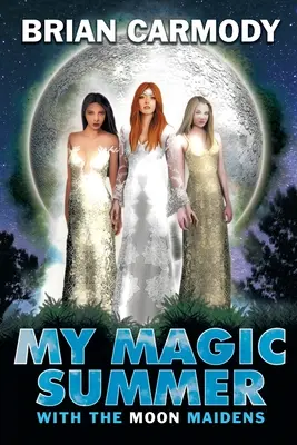 Moje magiczne lato: Z Księżycowymi Dziewicami - My Magic Summer: With the Moon Maidens