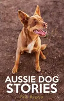 Historie psów australijskich - Aussie Dog Stories