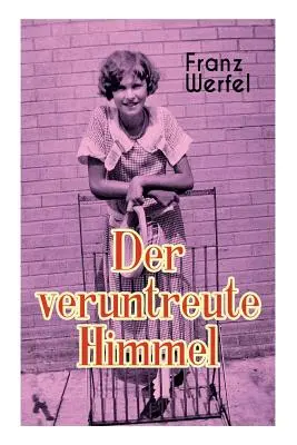 Zdefraudowane niebo - Der veruntreute Himmel