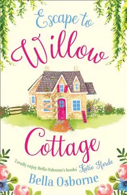 Ucieczka do Willow Cottage - Escape to Willow Cottage