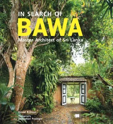 W poszukiwaniu BAWA - głównego architekta Sri Lanki - In Search of BAWA - Master Architect of Sri Lanka