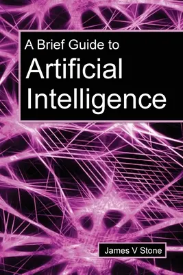 Krótki przewodnik po sztucznej inteligencji - A Brief Guide to Artificial Intelligence