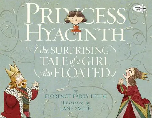 Księżniczka Hiacynt (zaskakująca opowieść o dziewczynie, która pływała) - Princess Hyacinth (the Surprising Tale of a Girl Who Floated)