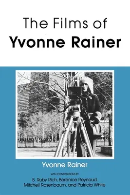 Filmy Yvonne Rainer - The Films of Yvonne Rainer