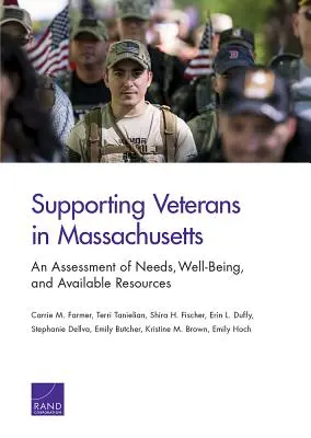 Wsparcie dla weteranów w Massachusetts: Ocena potrzeb, samopoczucia i dostępnych zasobów - Supporting Veterans in Massachusetts: An Assessment of Needs, Well-Being, and Available Resources