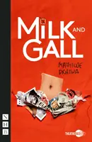 Mleko i żółć (NHB Modern Plays) - Milk and Gall (NHB Modern Plays)