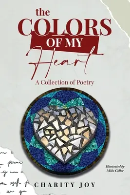Kolory mojego serca: Zbiór poezji - The Colors of my Heart: A Collection of Poetry