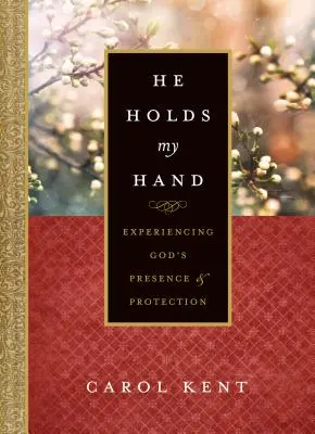 Trzyma mnie za rękę: Doświadczanie Bożej obecności i ochrony - He Holds My Hand: Experiencing God's Presence and Protection