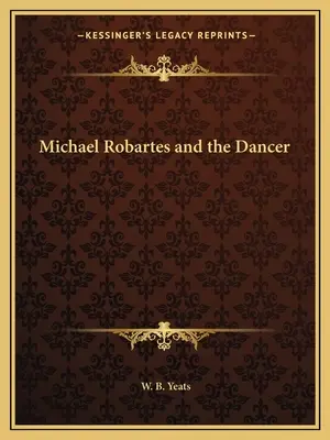 Michael Robartes i tancerka - Michael Robartes and the Dancer