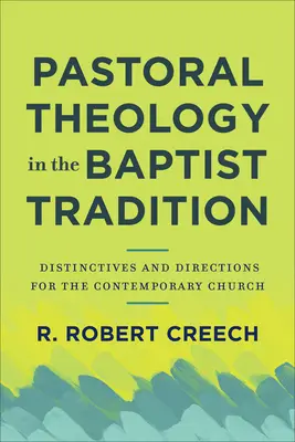 Teologia pastoralna w tradycji baptystycznej - Pastoral Theology in the Baptist Tradition