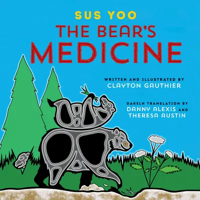 Sus Yoo/Medycyna niedźwiedzia - Sus Yoo/The Bear's Medicine