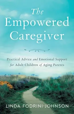 Wzmocniony opiekun - The Empowered Caregiver