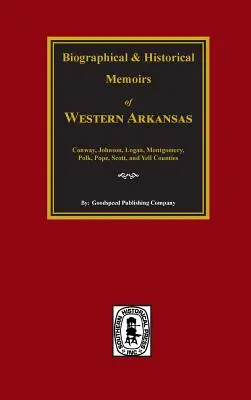 Historia zachodniego Arkansas. - History of Western Arkansas.