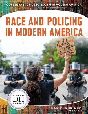 Rasa i policja we współczesnej Ameryce - Race and Policing in Modern America