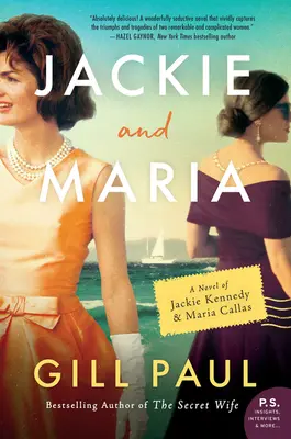Jackie i Maria: Powieść o Jackie Kennedy i Marii Callas - Jackie and Maria: A Novel of Jackie Kennedy & Maria Callas