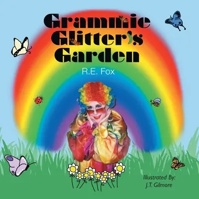 Ogród Grammie Glitter - Grammie Glitter's Garden