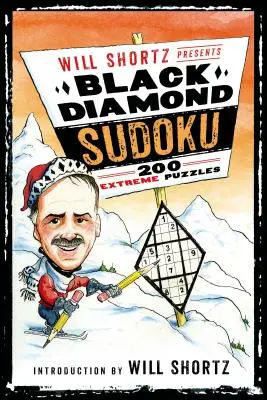 Will Shortz przedstawia Black Diamond Sudoku: 200 ekstremalnych łamigłówek - Will Shortz Presents Black Diamond Sudoku: 200 Extreme Puzzles