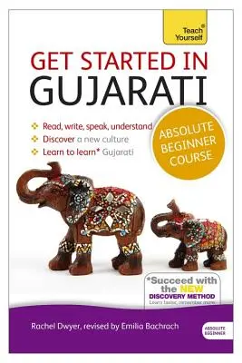 Kurs dla początkujących gudżarati: Niezbędne wprowadzenie do czytania, pisania, mówienia i rozumienia nowego języka - Get Started in Gujarati Absolute Beginner Course: The Essential Introduction to Reading, Writing, Speaking and Understanding a New Language