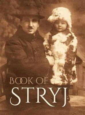 Księga Stryja (Ukraina): Tłumaczenie Sefer Stryj - Book of Stryj (Ukraine): Translation of Sefer Stryj